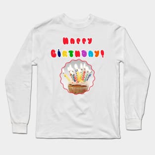 Say Happy Birthday! Long Sleeve T-Shirt